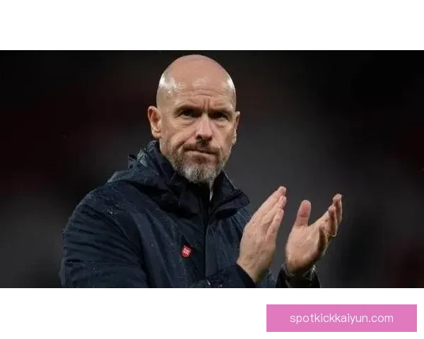 滕哈赫战术弱点分析：如何应对其体系中的阵型漏洞