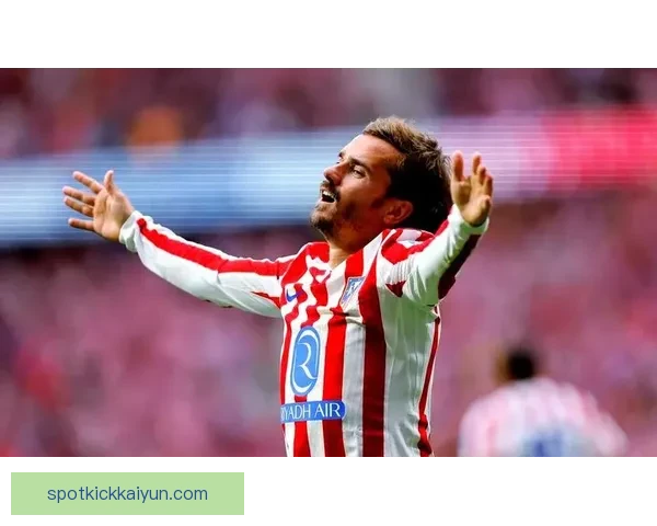 马竞主帅风格逐渐成熟，球队战术执行力持续提升。